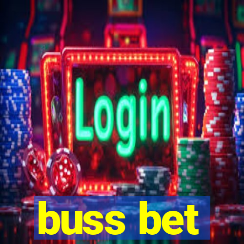 buss bet